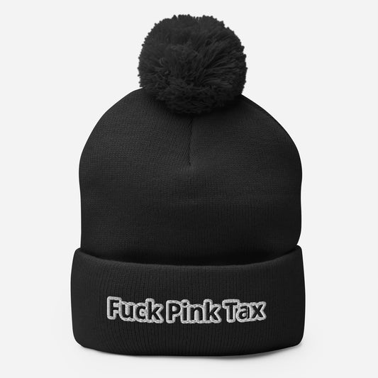 Fuck Pink Tax Pom-pom Beanie