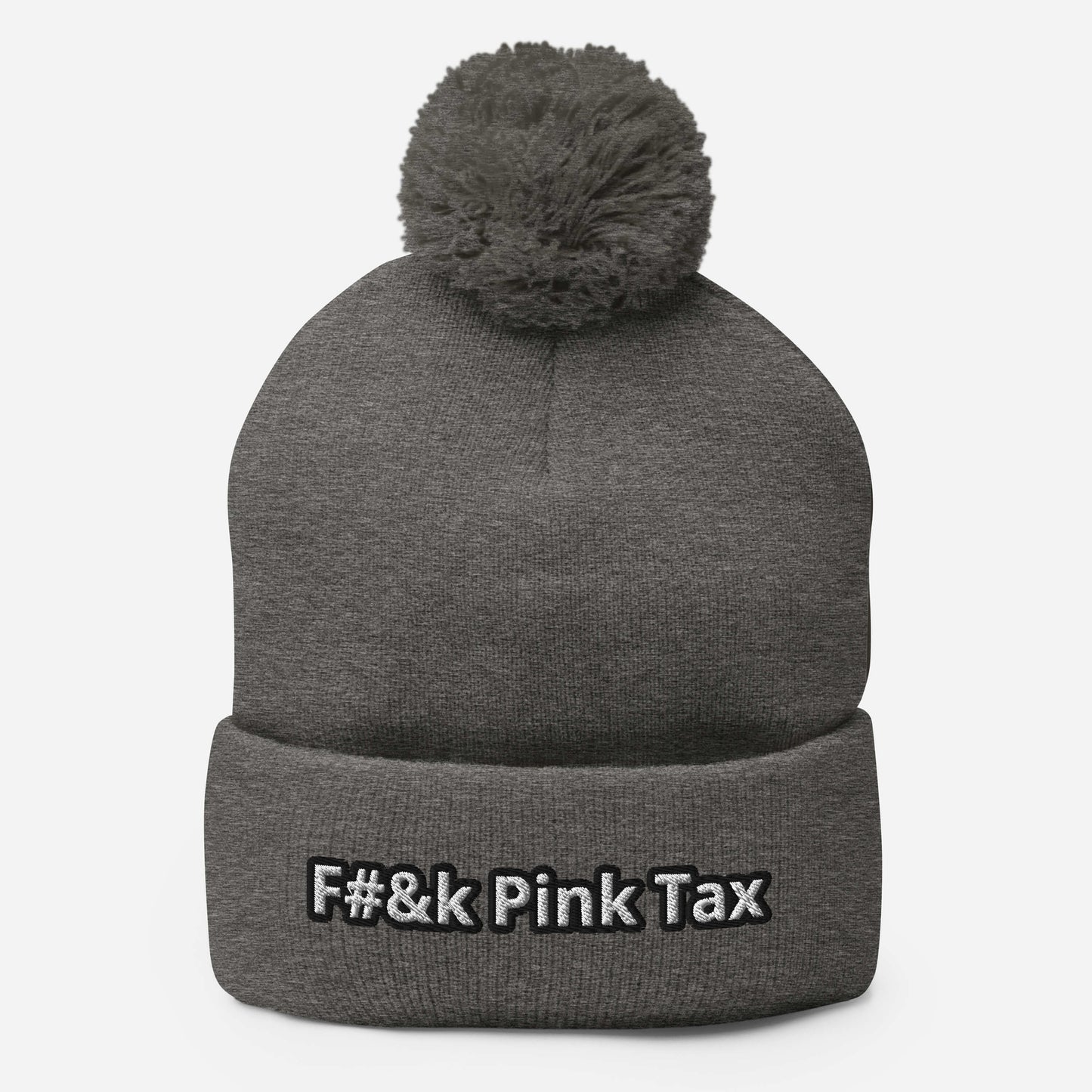 F#&k Pink Tax Pom-Pom Beanie