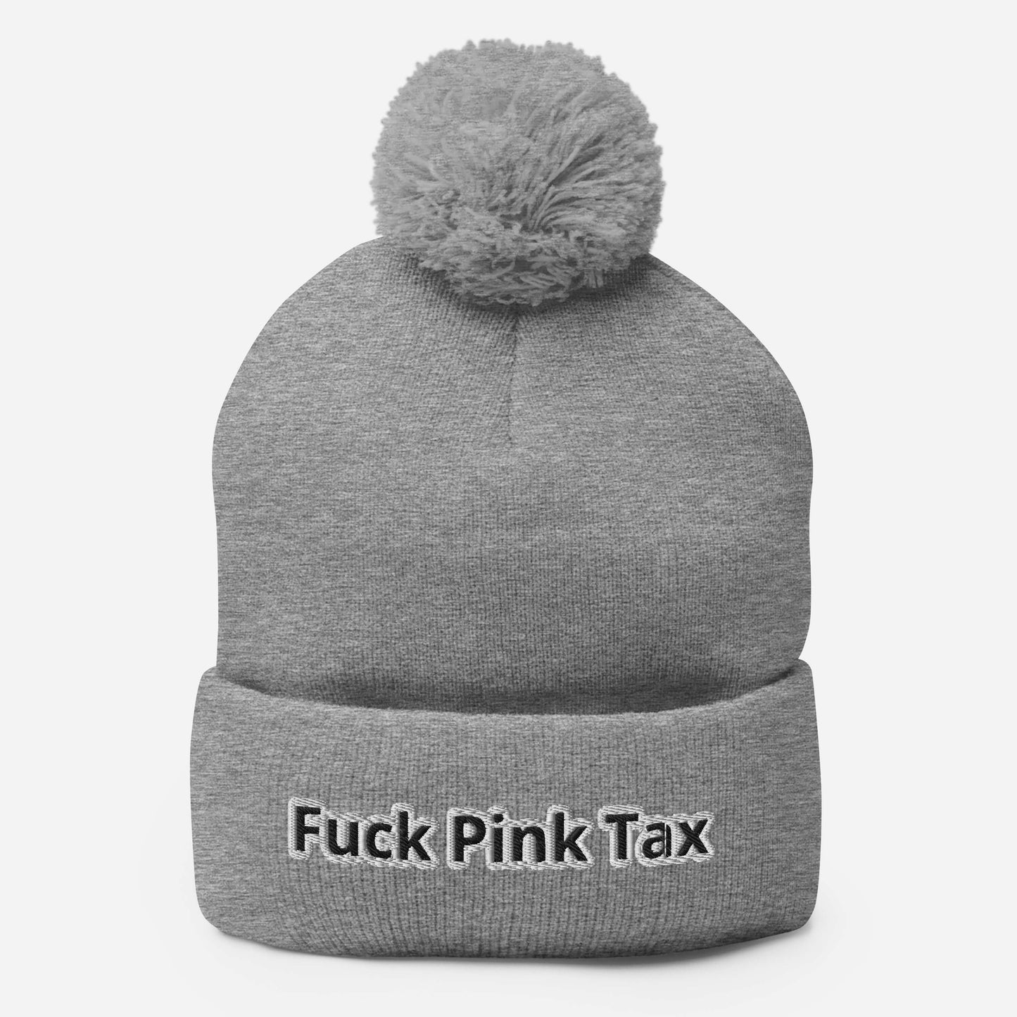 Fuck Pink Tax Pom-pom Beanie
