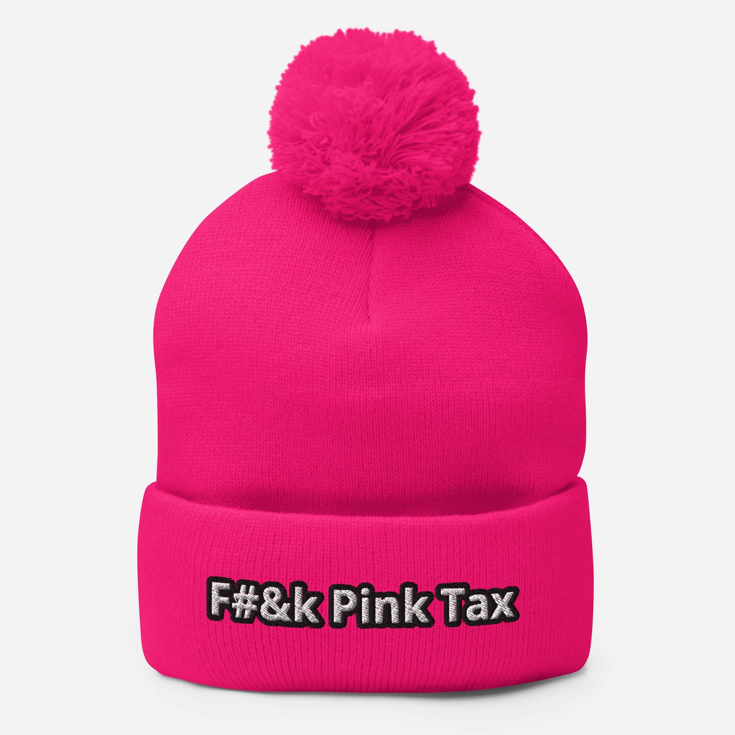 F#&k Pink Tax Pom-Pom Beanie