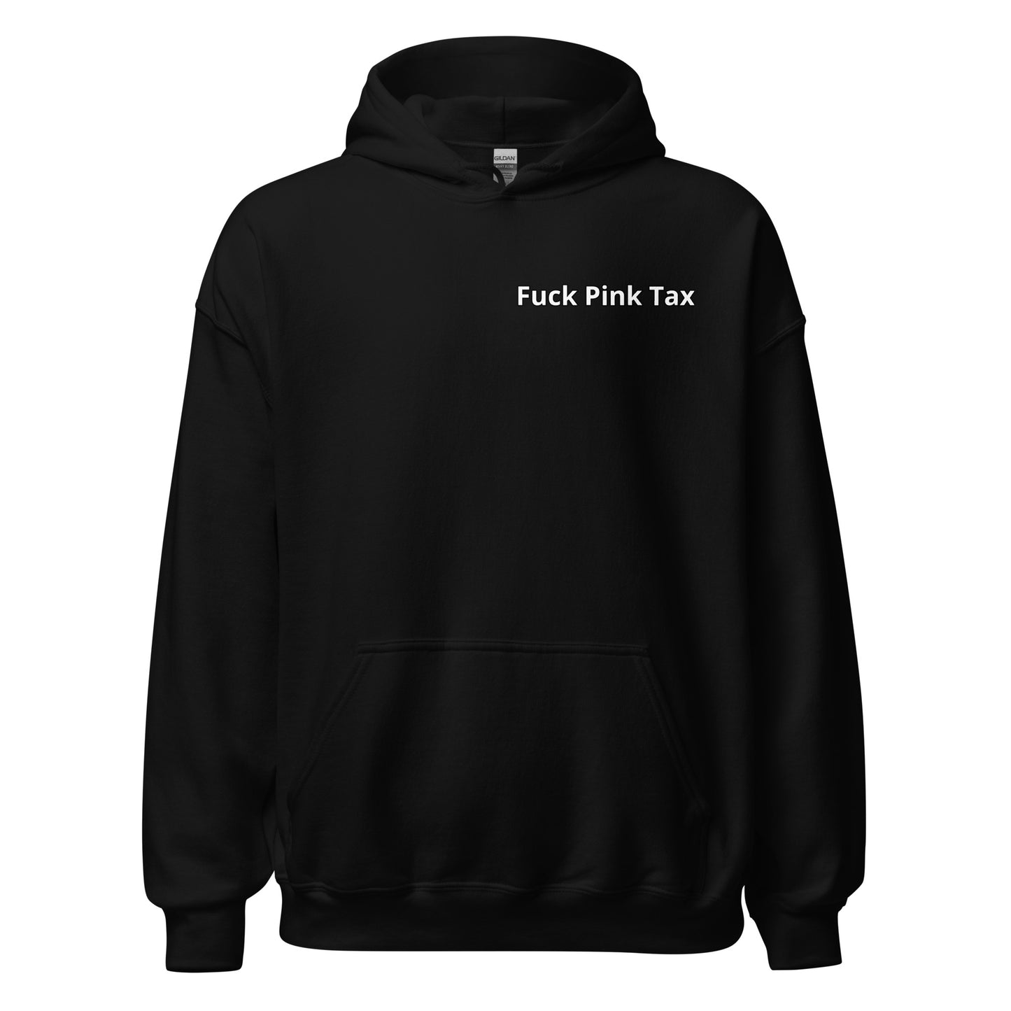 Fuck Pink Tax Hoodie