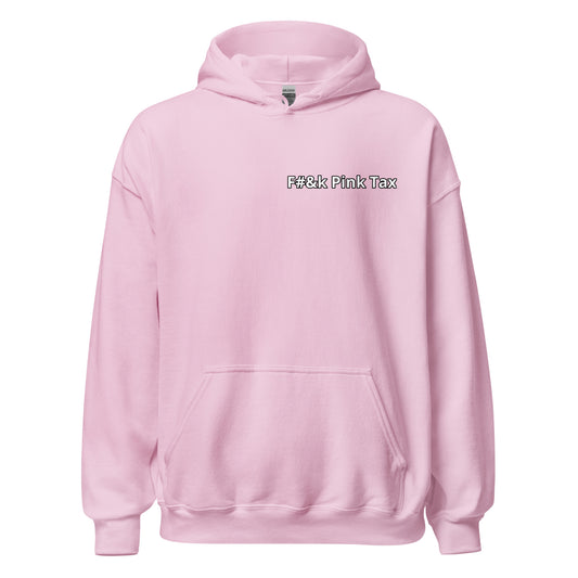 F#&k Pink Tax Hoodie