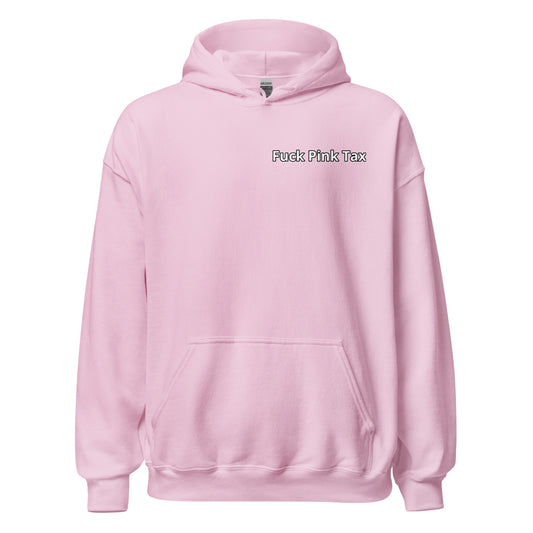 Fuck Pink Tax Hoodie